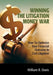 Winning the Litigation Money War by Wiliam R. Davis