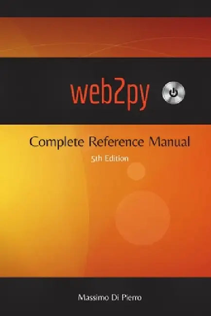 web2py (5th Edition) by Massimo Di Pierro