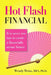 Hot Flash Financial by Mba Wendy Weiss