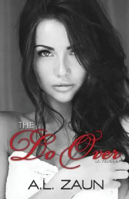 The Do Over by A. L. Zaun