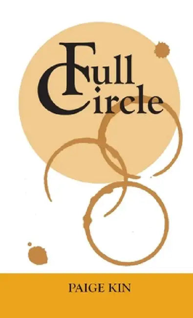 Full Circle by Paige Kin