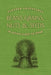 Beans, Grains, Nuts & Seeds: Further Adventures in Eating Close to Home by Elin England