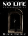 Confessions of a No Life by Buck Donic