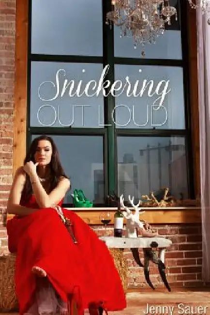 Snickering Out Loud by Jenny Sauer