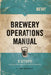 Brewery Operations Manual by Tom Hennessy
