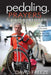 Pedaling, Prayers and Perseverence by David Freeze, Andy Mooney, Chris Verner
