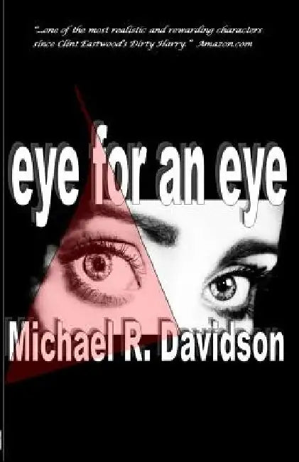Eye for an Eye by Michael R. Davidson