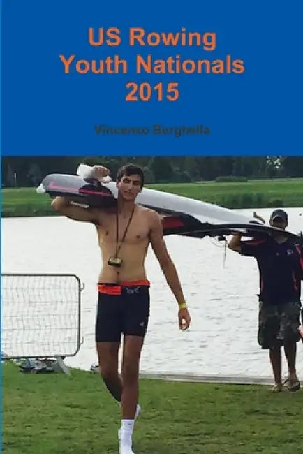 US Rowing Youth Nationals 2015 by Vincenzo Berghella