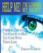 Help Me! I Am Losing My Sight!: Critical Tips And Techniques To Help You Cope With Vision Loss by Darlene G. Smith