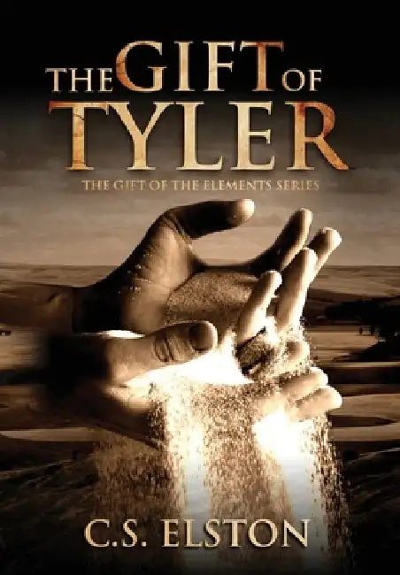 The Gift of Tyler by C. S. Elston