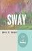 Sway: Art & Poetry by April Simone Knight