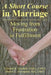 A Short Course in Marriage: Moving from Frustration to Fulfillment by Sharon L. Thompson