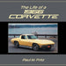 The Life of a 1966 Corvette by Paul M. Fritz