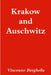Krakow and Auschwitz by Vincenzo Berghella