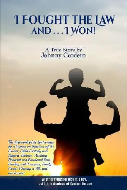 I Fought The Law and I Won! by Johnny Cordero