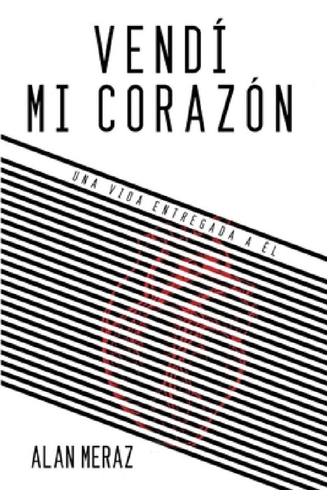 Vendí Mi Corazón by Alan Meraz