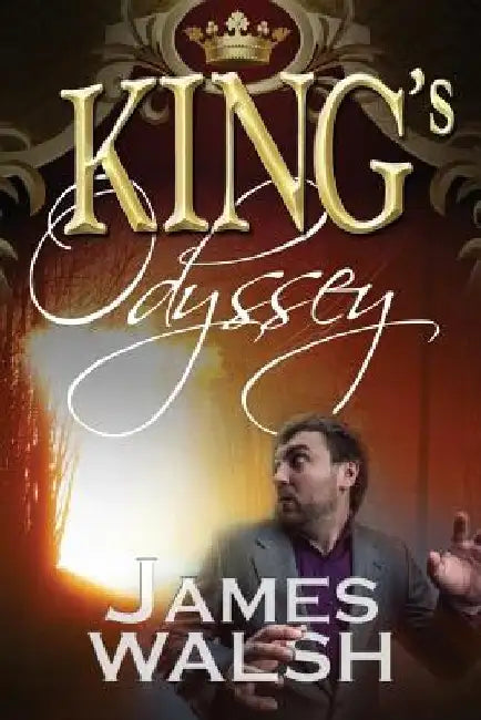 King's Odyssey by James a. Walsh