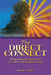The Direct Connect: Simple Measures Those in Grief Can Call on to Bring about Healing by Reginald T. Stanton