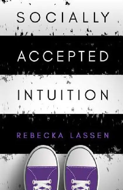 Socially Accepted Intuition by Rebecka Lassen