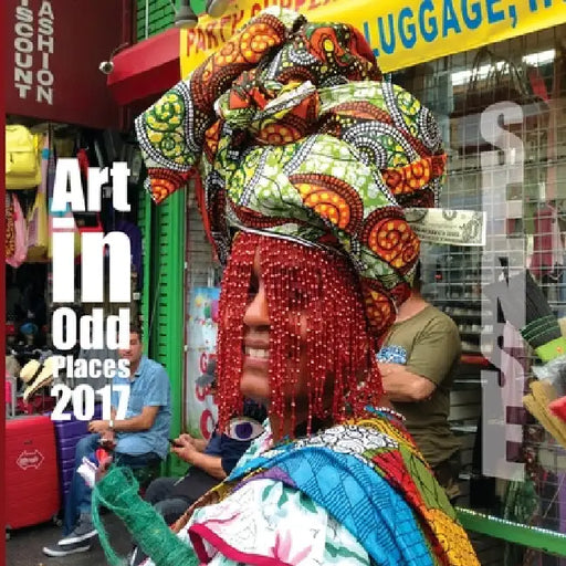 Art in Odd Places 2017: Sense by Art in Odd Places