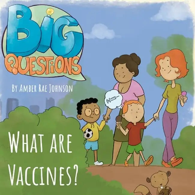 What are Vaccines? by Amber Rae Johnson
