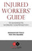 Injured Workers' Guide to Minnesota Workers' Compensation by Cheri Sisk