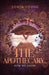 How We Grow: The Apothecary by Sonya Young