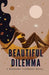 Beautiful Dilemma by Roshuma Florence