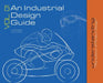 An Industrial Design Guide Vol. 01: Understanding the science of Product Design. by Jr. Songwe Neville