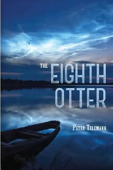 The Eighth Otter by Peter Telemark