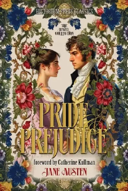 Pride and Prejudice (Historium Press Classics) by Jane Austen