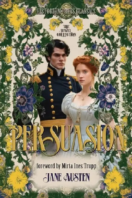 Persuasion (Historium Press Classics) by Jane Austen