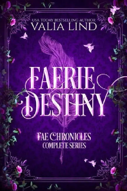 Faerie Destiny: The Complete Series by Valia Lind
