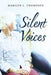 Silent Voices by Marilyn L. Thompson