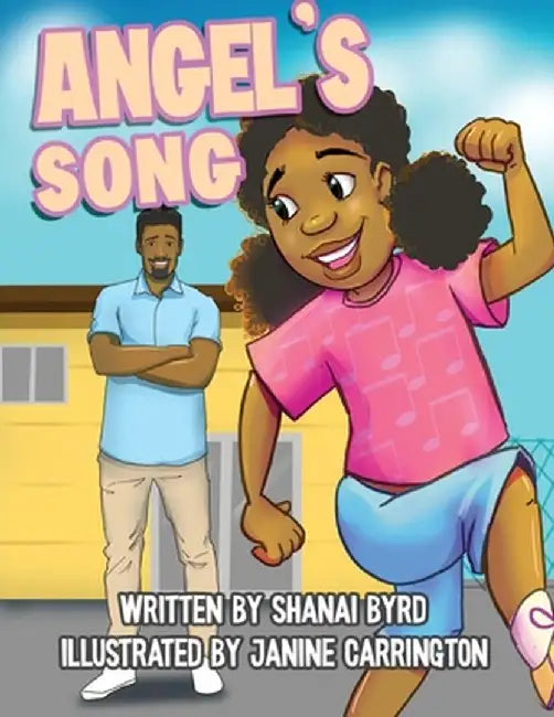 Angel's Song by Shanai Byrd