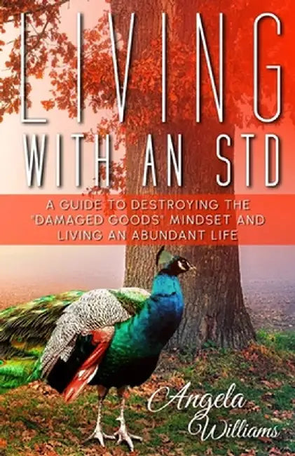Living with an Std by Angela Teshawn Williams