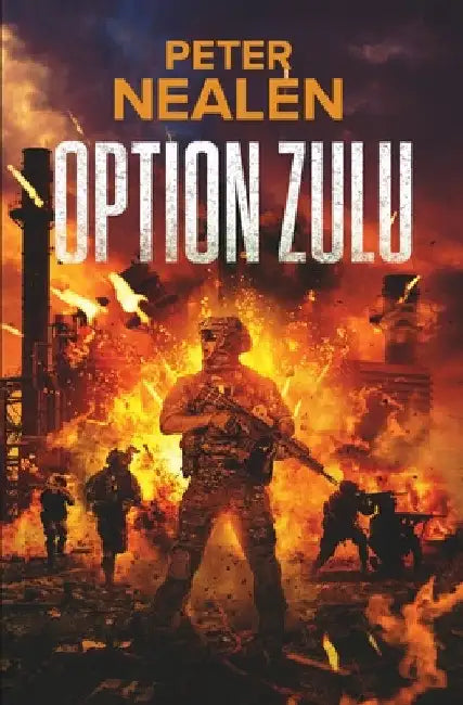 Option Zulu by Peter Nealen