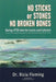 No Sticks or Stones No Broken Bones: Healing cPTSD When the Trauma wasn't Physical by Ricia Fleming