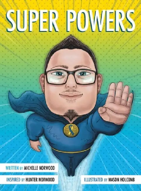 Super Powers by Michelle Norwood