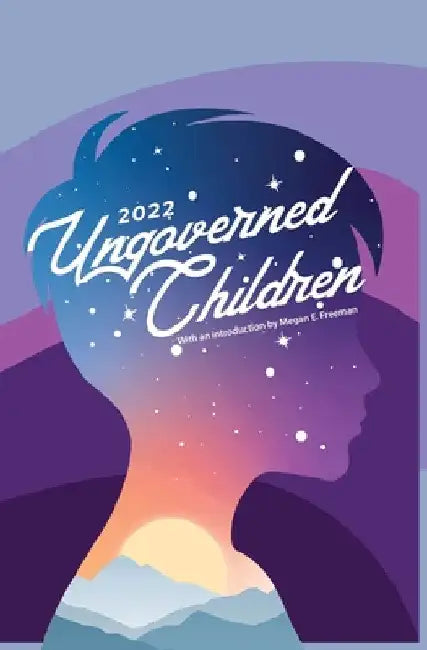 Ungoverned Children 2022 by The Bookworm of Edwards