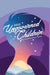 Ungoverned Children 2022 by The Bookworm of Edwards