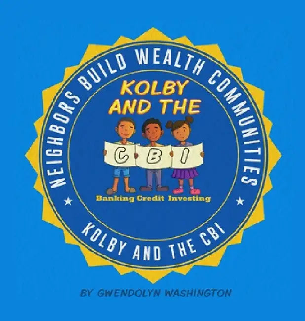 Kolby and the Cbi by Gwendolyn Washington