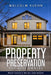 Property Preservation For Note Owners: What Should We Do and When? by Malcolm Kuehn