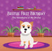 Brutus' First Birthday: The Adventures of Mr. Brutus by Kelsi Donnellon