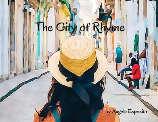 The City of Rhyme by Angela Esposito