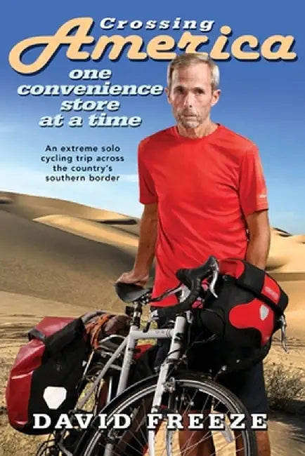 Crossing America, One Convenience Store at a Time by David Freeze