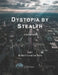 Dystopia by Stealth: My World Turned Into Theirs by S. A. Clark