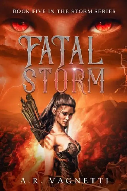 Fatal Storm (Storm Series Book 5): A Demon Paranormal Romance by A. R. Vagnetti