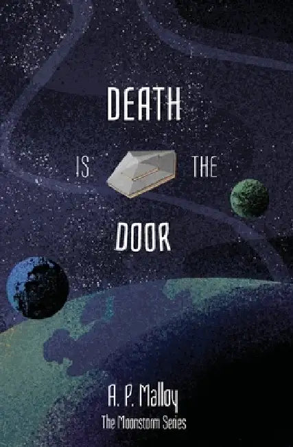 Death is the Door by A. P. Malloy