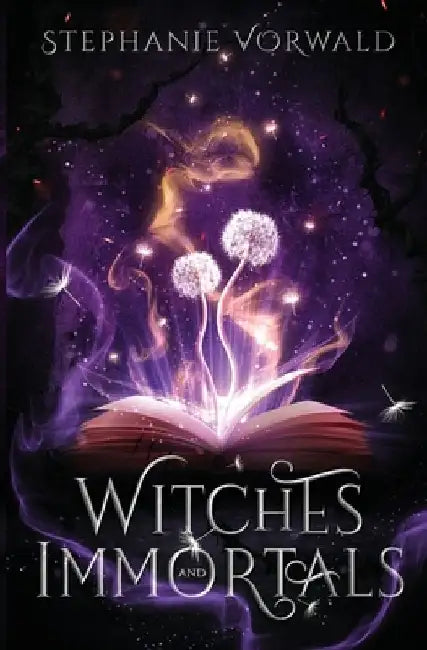 Witches & Immortals by Stephanie Vorwald